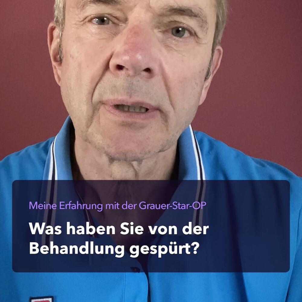 Patient nach Grauer-Star-OP und Text: Was haben Sie von der Behandlung gespürt?