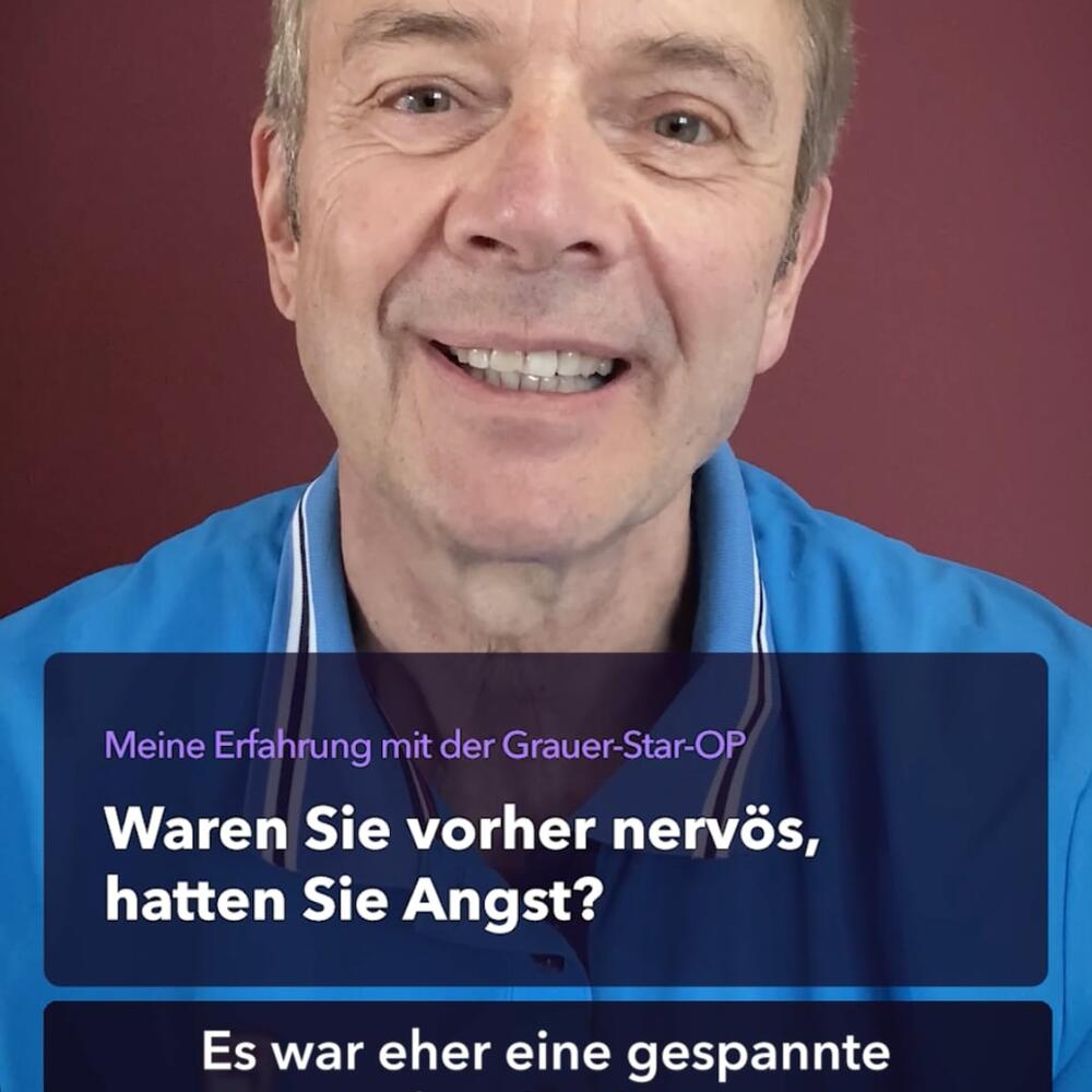 Patient nach Grauer-Star-OP und Text: Waren Sie vorher nervös, hatten Sie Angst?